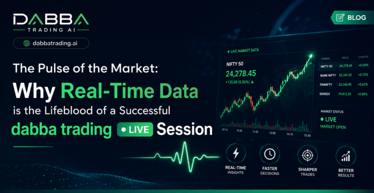 The Pulse of the Market: Why Real-Time Data is the Lifeblood of a Successful dabba trading live Session