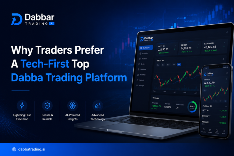 Why Traders Prefer A Tech-First Top Dabba Trading Platform