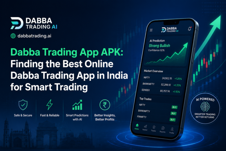 Dabba Trading App APK: Finding the Best Online Dabba Trading App in India for Smart Trading