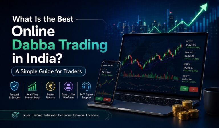 What Is the Best Online Dabba Trading in India? A Simple Guide for Traders 