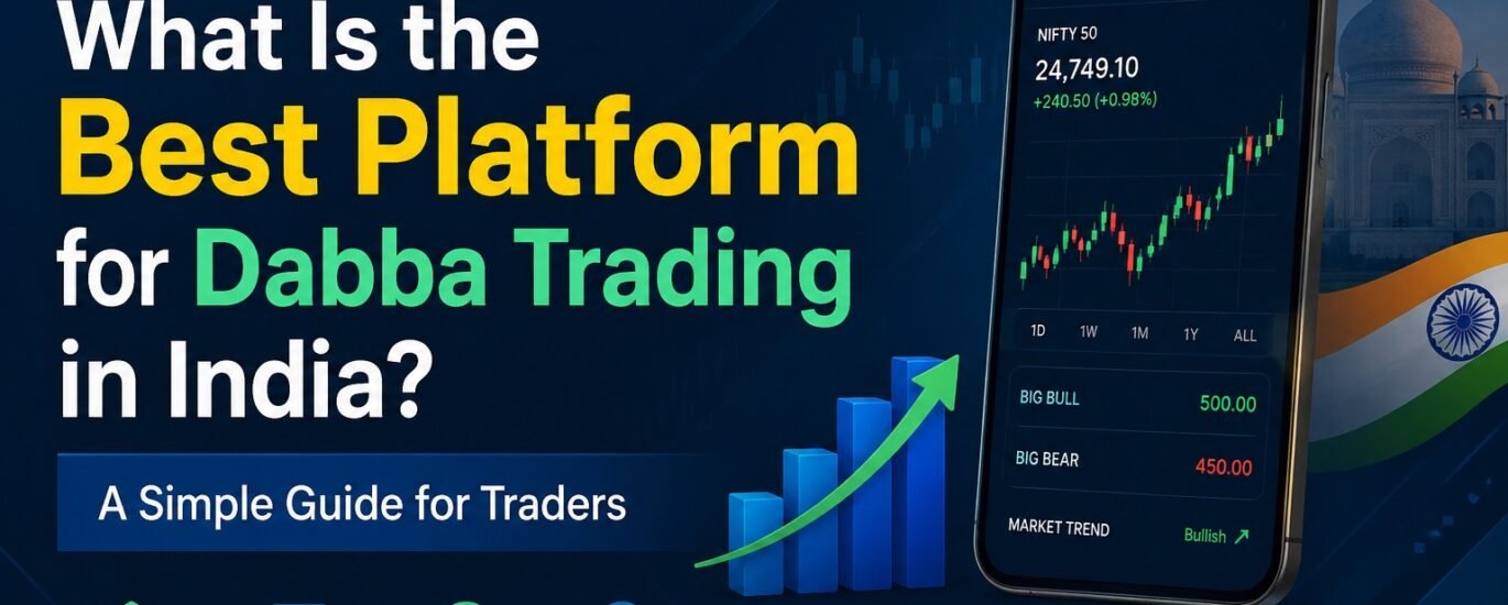 Best Platform for Dabba Trading in India