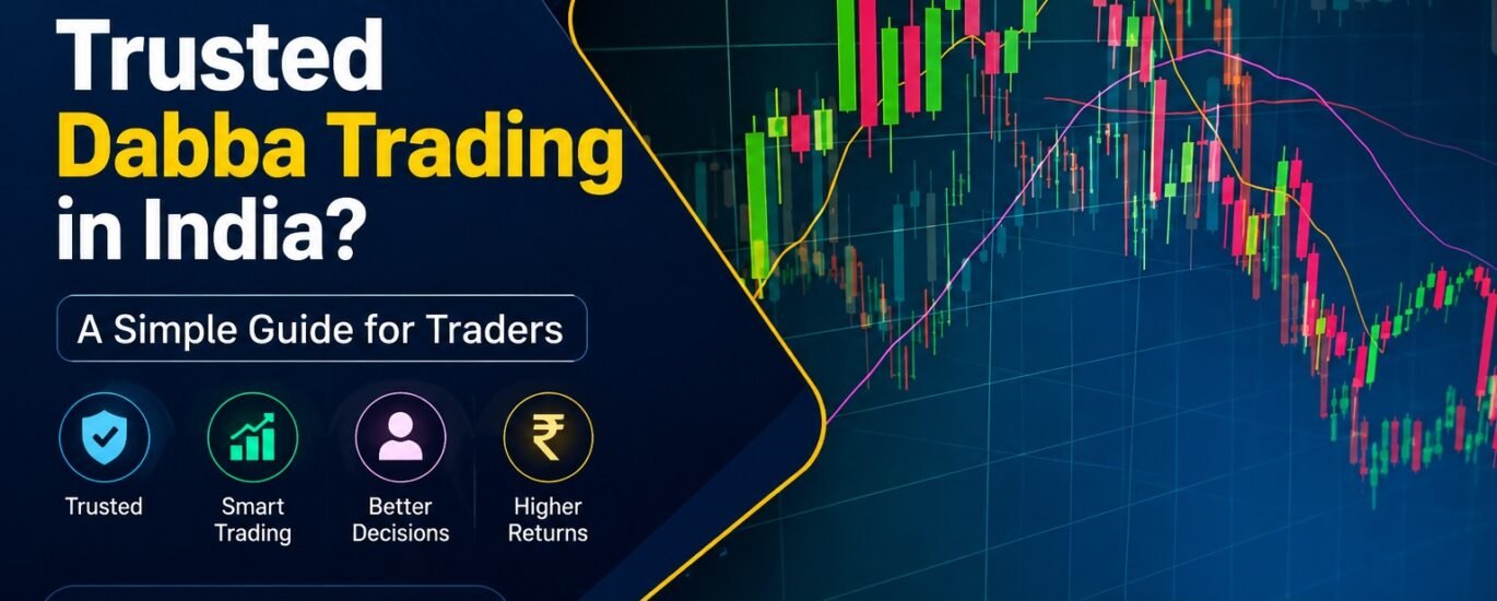 Trusted Dabba Trading in India